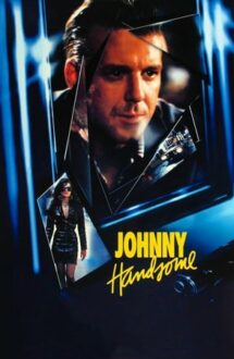 Johnny Handsome -Johnny Băiat Frumos (1989)