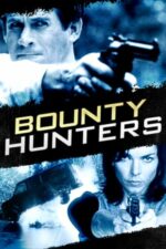 Bounty Hunters – Vânătorii de recompense (1996)