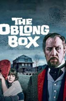 The Oblong Box – Lada dreptunghiulara (1969)