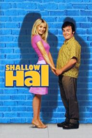 Shallow Hal – Ușuraticul (2001)
