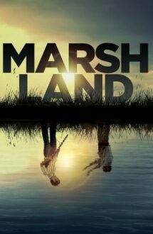 Marshland – Mlaștina (2014)