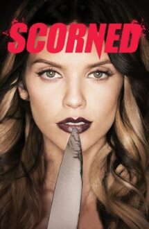 Scorned – Un week-end de groază (2013)
