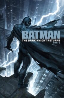 Batman: The Dark Knight Returns, Part 1 – Batman: Întoarcerea Cavalerului Negru, Partea 1 (2012)