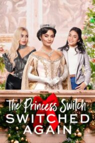 The Princess Switch: Switched Again – Un schimb regal 2 (2020)