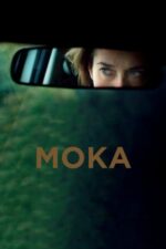 Moka – Obsesia unei mame (2016)