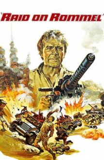 Raid on Rommel – Atac impotriva lui Rommel (1971)