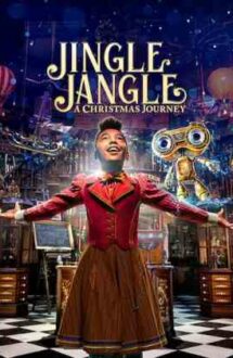 Jingle Jangle: A Christmas Journey – Jingle Jangle: O aventură de Crăciun (2020)