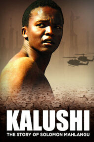 Kalushi: The Story of Solomon Mahlangu – Kalushi: Povestea lui Solomon Mahlangu (2014)