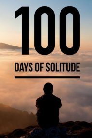100 Days of Loneliness – 100 de zile de singurătate (2018)