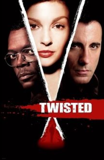 Twisted – Distorsionarea (2004)