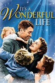 It’s a Wonderful Life – O viață minunată (1946)