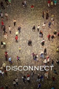 Disconnect – Detașare (2012)