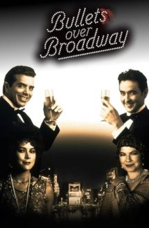 Bullets Over Broadway – Împușcături pe Broadway (1994)