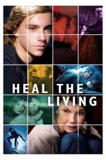 Heal the Living – Reparându-i pe cei vii (2016)