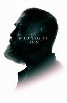 The Midnight Sky – Cerul de la miezul nopții (2020)