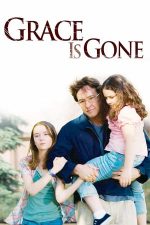 Grace Is Gone – Viața fără Grace (2007)