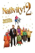 Nativity 2: Danger in the Manger! – Povestea naşterii 2: Pericolul din iesle (2012)