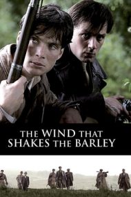 The Wind that Shakes the Barley – Mângâierea vântului (2006)