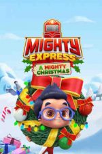 Mighty Express: A Mighty Christmas – Mighty Express: O aventură de Crăciun (2020)
