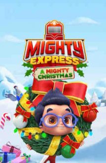 Mighty Express: A Mighty Christmas – Mighty Express: O aventură de Crăciun (2020)
