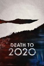 Death to 2020 – Jos cu 2020! (2020)