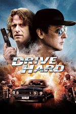 Drive Hard – Șoferul (2014)