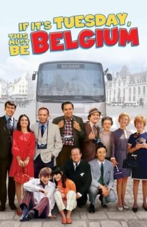 If It’s Tuesday, This Must Be Belgium – Dacă e marți, e Belgia (1969)