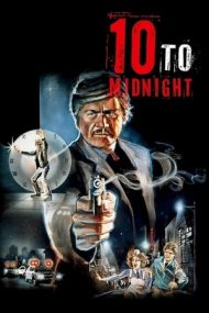 10 to Midnight – 10 minute până la miezul nopții (1983)