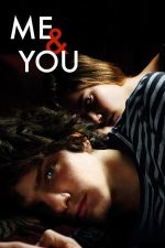 Me and You – Eu și tu (2012)