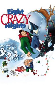 Eight Crazy Nights – Un Crăciun de pomină (2002)