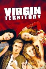 Virgin Territory – Teritoriu virgin (2007)