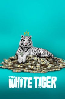 The White Tiger – Tigrul alb (2021)