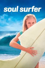 Soul Surfer – Lupta cu valurile (2011)
