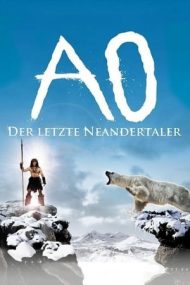 Ao: The Last Hunter – Ao: Ultimul om de Neandertal (2010)