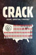 Crack: Cocaine, Corruption & Conspiracy – Crack: Cocaină, conspirație și corupție (2021)