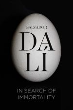 Salvador Dali: In Search of Immortality – Salvador Dali: În căutarea nemuririi (2018)