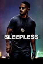 Sleepless – Noapte albă (2017)