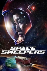 Space Sweepers – Gunoierii spațiali (2021)