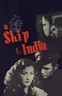 A Ship to India (1947)
