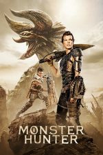 Monster Hunter – Vânătorul de monștri (2020)