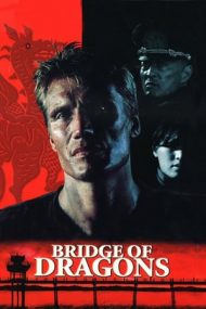 Bridge of Dragons – Confruntare sângeroasă (1999)
