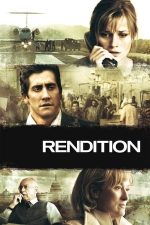 Rendition – Transfer de captivi (2007)