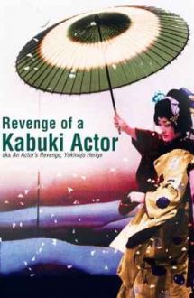 An Actor’s Revenge – Răzbunarea actorului de Kabuki (1963)