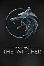 Making the Witcher – The Witcher: Din culisele serialului (2020)