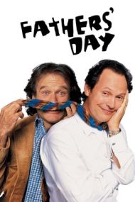 Father’s Day – Un tată în plus (1997)
