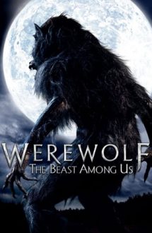 Werewolf: The Beast Among Us – Vârcolacul: Bestia dintre noi (2012)