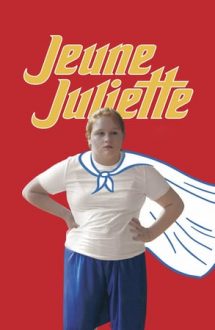 Jeune Juliette – Tânăra Juliette (2019)