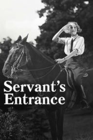Servant’s Entrance – Pe cuvânt de menajeră (1932)