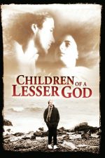 Children of a Lesser God – Copiii unui Dumnezeu mai mic (1986)