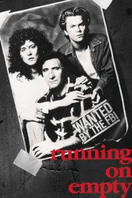 Running on Empty – Viața pe fugă (1988)